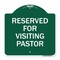 Signmission Designer Series Reserved for Visiting Pastor, Green & White Aluminum Sign, 18" x 18", GW-1818-23167 A-DES-GW-1818-23167 - alternate 1